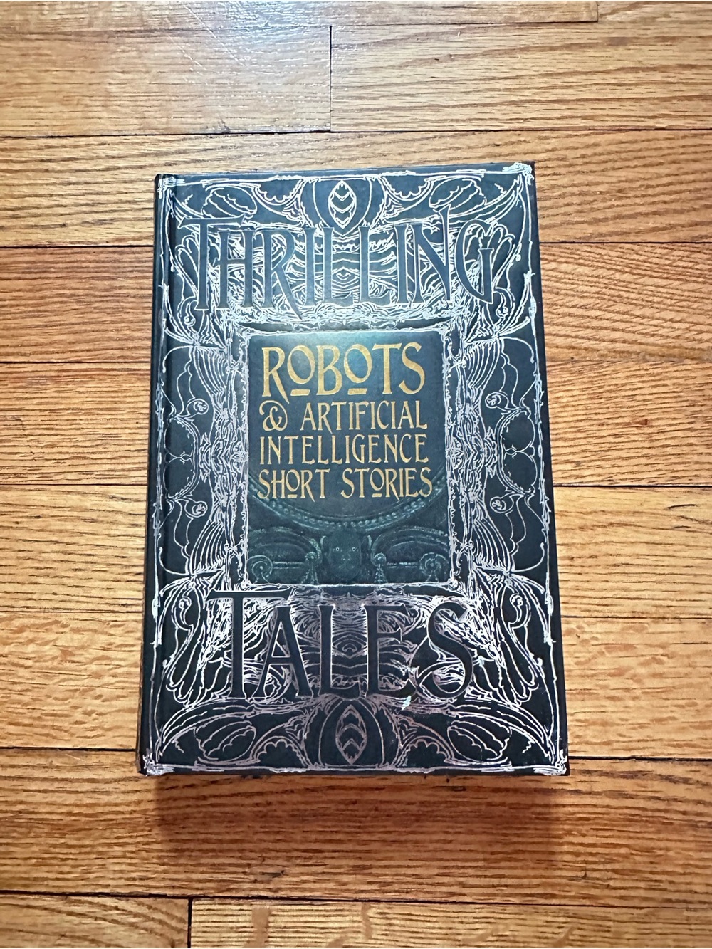 Robots & Artificial Intelligence Short Stories Flame Tree Gothic Fantasy Book